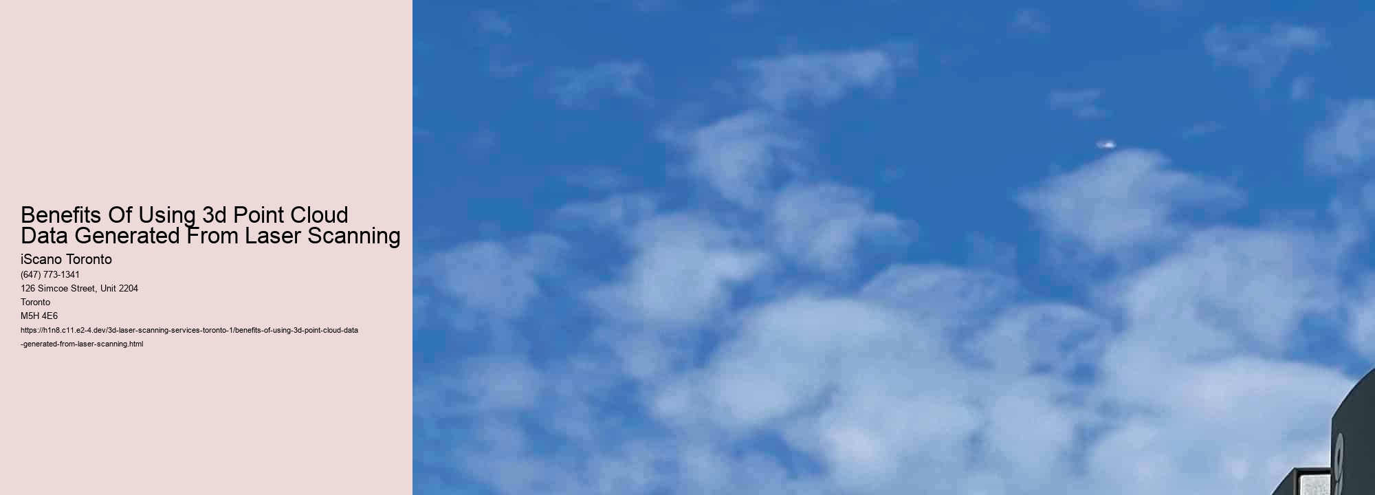 Benefits Of Using 3d Point Cloud Data Generated From Laser Scanning