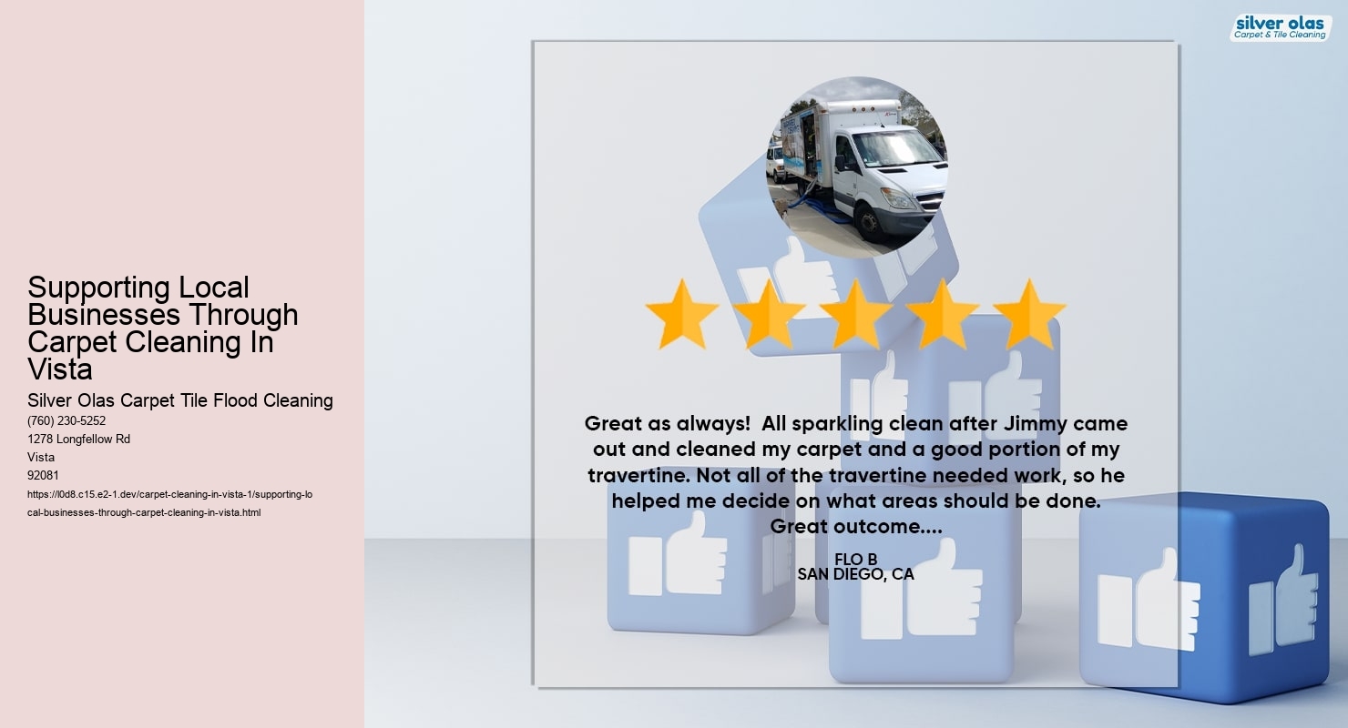 Supporting Local Businesses Through Carpet Cleaning In Vista